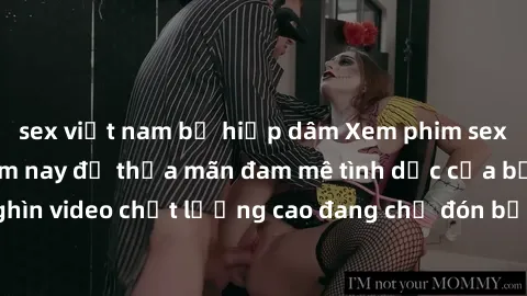 sex việt nam bị hiếp dâm Xem phim sex miễn phí ngay hôm nay để thỏa mãn đam mê tình dục của bạn. Hàng nghìn video chất lượng cao đang chờ đón bạn khám phá, hoàn toàn miễn phí!