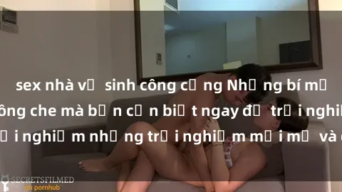 sex nhà vệ sinh công cộng Những bí mật của sex nhóm không che mà bạn cần biết ngay để trải nghiệm những trải nghiệm mới mẻ và đầy kích thích.