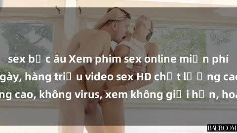 sex bắc âu Xem phim sex online miễn phí, cập nhật hàng ngày, hàng triệu video sex HD chất lượng cao, không virus, xem không giới hạn, hoàn toàn miễn phí.
