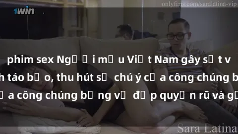 phim sex Người mẫu Việt Nam gây sốt với loạt shoot ảnh táo bạo, thu hút sự chú ý của công chúng bằng vẻ đẹp quyến rũ và gợi cảm.