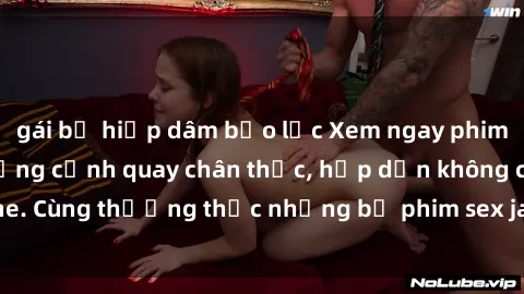 gái bị hiếp dâm bạo lực Xem ngay phim sex jav HD với những cảnh quay chân thực, hấp dẫn không che. Cùng thưởng thức những bộ phim sex jav HD hot nhất hiện nay!